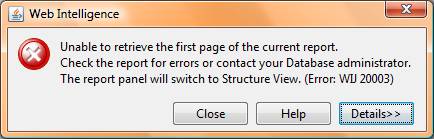 Unable to retrieve the first page of the current report. Check the report for errors or contact your Database administrator. The report panel will switch to Structure View. (Error: WIJ 20003)